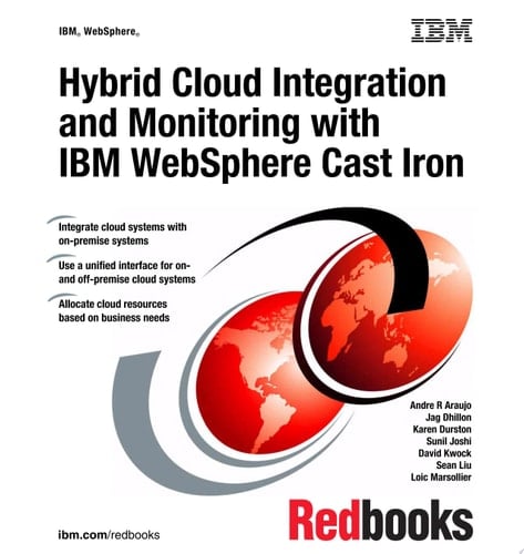 Hybrid Cloud Integration and Monitoring with IBM WebSphere Cast Iron
