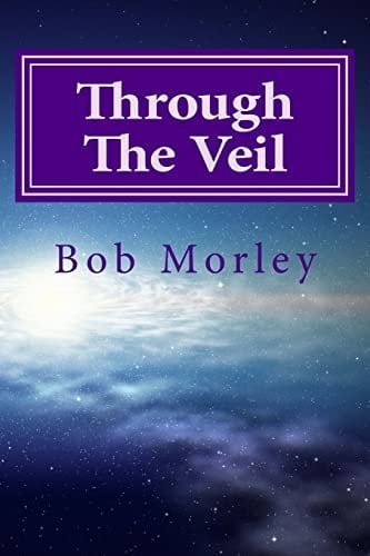 Through the Veil Secrets to Living in the Supernatural