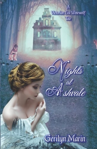 Nights at Ashvale: A Victorian Era Werewolf Tale
