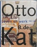 Otto B. de Kat leven en werk, 1907-1995