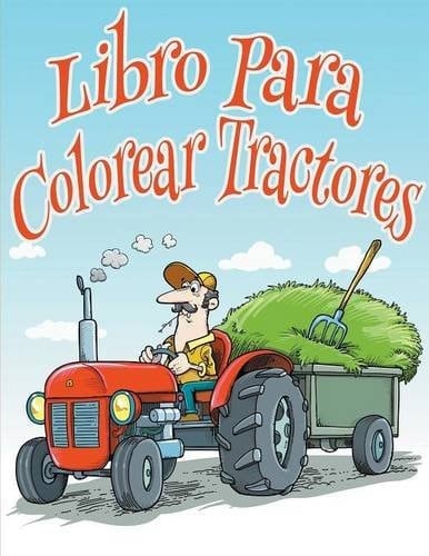 Libro Para Colorear Tractores Libro Para Colorear de Ninos