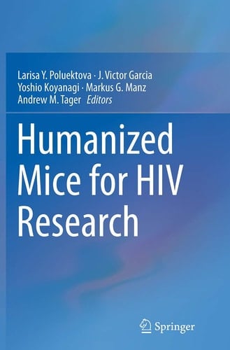 Humanized Mice for HIV Research