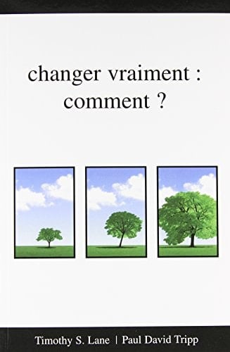 Comment Changer Vraiment