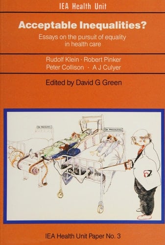 Acceptable Inequalities?: Essays on the Pursuit of Equality in Health