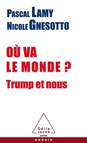 Où va le monde ? Trump et nous