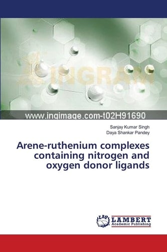 Arene-ruthenium Complexes Containing Nitrogen and Oxygen Donor Ligands