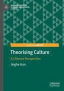 Theorising Culture A Chinese Perspective