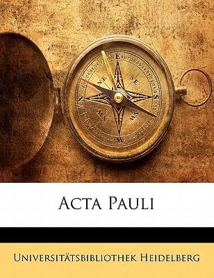 Acta Pauli (Coptic Edition)