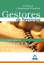 Gestores de servicios de la universidad de castilla-la mancha.Test y supuestos prácticos