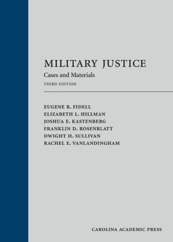 Military Justice Cases and Materials