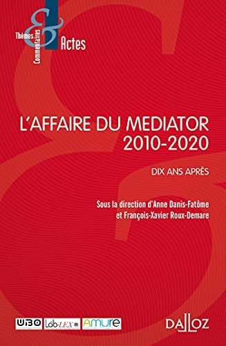 L'affaire du Mediator 2010-2020 : dix ans après