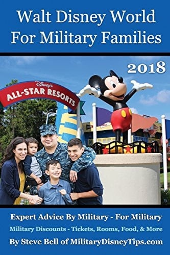 Walt Disney World for Military Families 2018 Expert Advice by Military - For Military