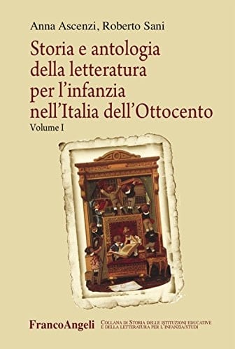 Storia e antologia della letteratura per l'infanzia nell'Italia dell'Ottocento