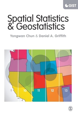 Spatial Statistics and Geostatistics Theory and Applications for Geographic Information Science and Technology