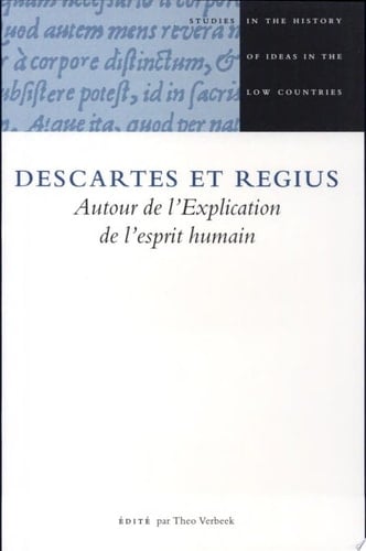 Descartes et Regius autour de l'Explication de l'esprit humain