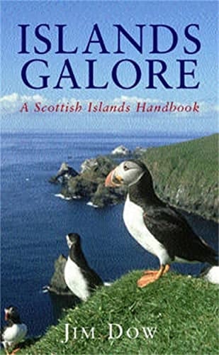 Islands Galore A Handbook of the Scottish Islands