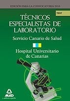 Técnicos especialistas de laboratorio del servicio canario de salud/hospital universitario de canarias. Test