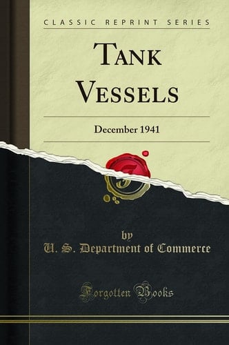 Tank Vessels December 1941 (Classic Reprint)