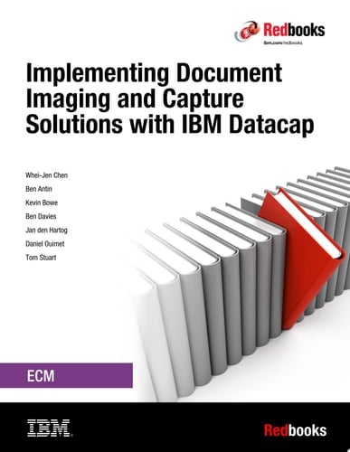 Implementing Document Imaging and Capture Solutions with IBM Datacap
