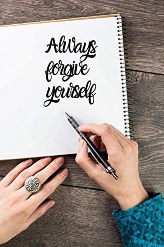 Always forgive yourself: Lined Journal Notebook - 6" x 9" A5 - 120 Pages