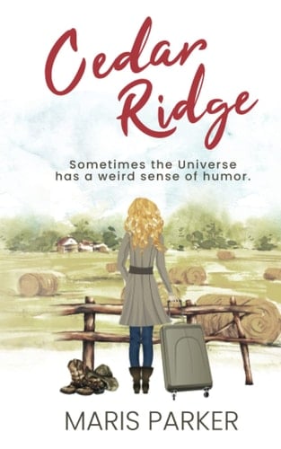 Cedar Ridge A Small Town Second Chance Romantic Comedy
