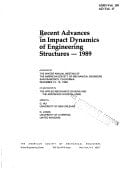 Recent Advances in Impact Dynamics of Engineering Structures Symposium : Winter Annual Meeting : Papers