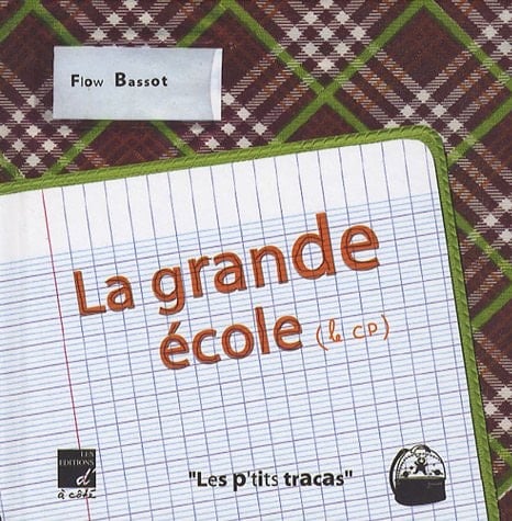 La grande école (le CP)