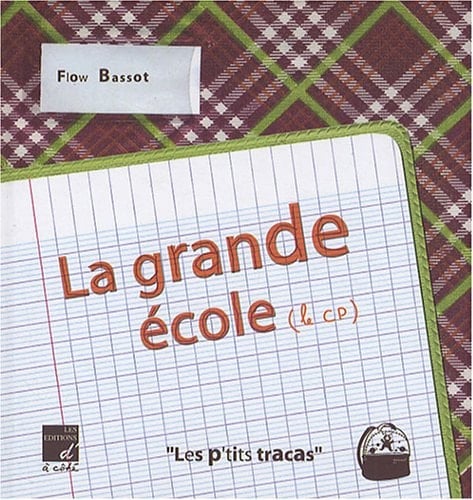 La grande école (le CP)