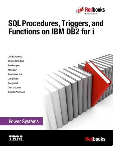 SQL Procedures, Triggers, and Functions on IBM DB2 for i