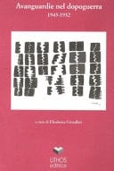 Avanguardie nel dopoguerra 1945 - 1952 lezioni e saggi