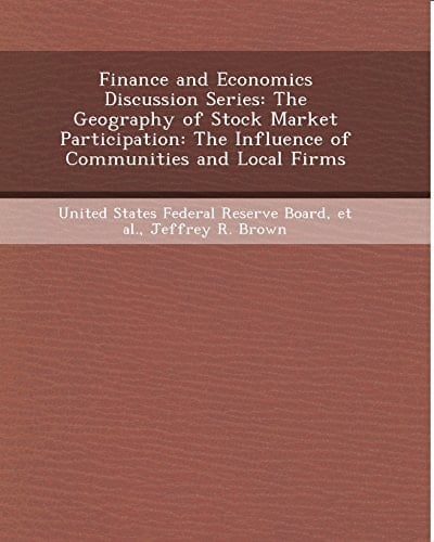 Finance and Economics Discussion Series: The Geography of Stock Market Participation: The Influence of Communities and Local Firms