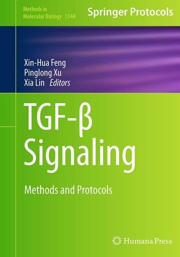 TGF-β Signaling Methods and Protocols