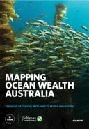 Mapping Ocean Wealth Australia The Value of Coastal Wetlands to People and Nature