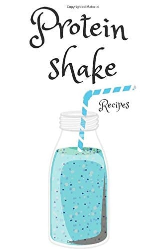 Protein Shake Recipes Write Your Favorite Recipes for Protein Shake