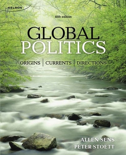 Global Politics: Origins, Currents, and Directions
