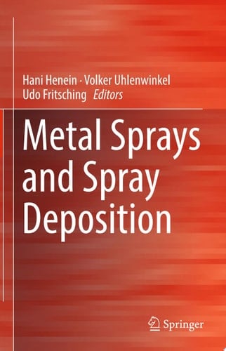 Metal Sprays and Spray Deposition