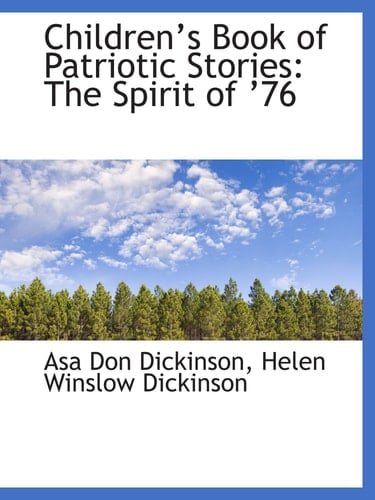 Childrens Book of Patriotic Stories: The Spirit of 76