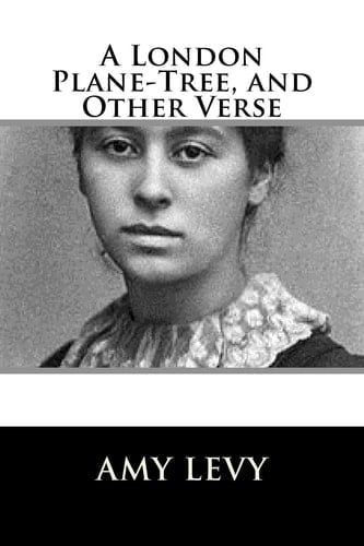 A London Plane-Tree, and Other Verse