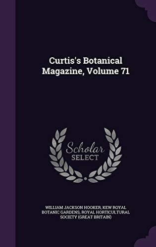 Curtis's Botanical Magazine, Volume 71