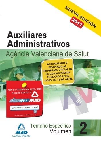 Auxiliares administrativos de la agencia valenciana de salud. Temario parte específica. Volumen ii