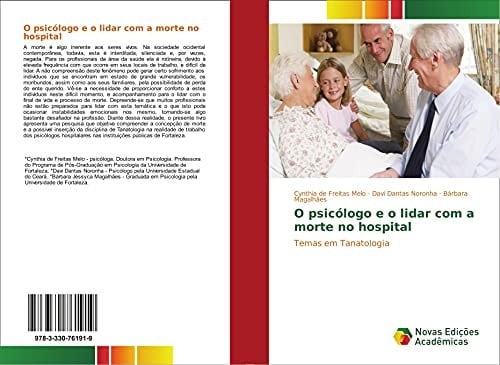 O psicólogo e o lidar com a morte no hospital Temas em Tanatologia