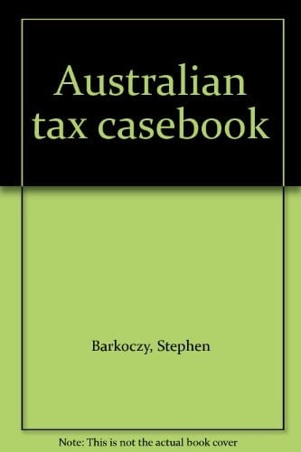 Australian Tax Casebook