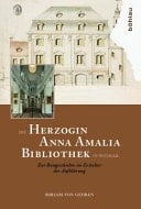 Die Herzogin Anna Amalia Biliothek in Weimar zur Baugeschichte im Zeitalter der Aufklärung