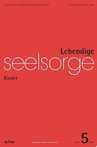 Lebendige Seelsorge 5/2017 Kinder
