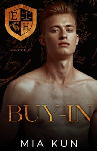 Buy-In: Second Chance Hate to Love Romance (Elites of Eastview High)