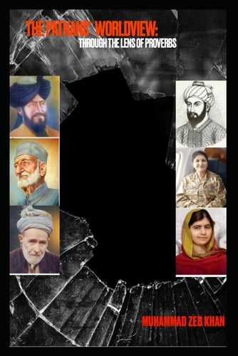 The Pathans' worldview: through the lens of proverbs