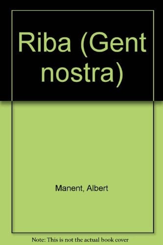 Riba (Gent nostra) (Catalan Edition)