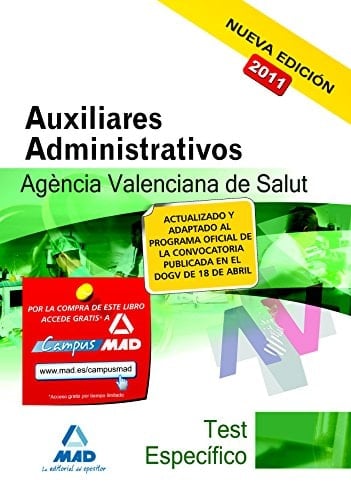 Auxiliares administrativos de la agencia valenciana de salud. Test de la parte específica.