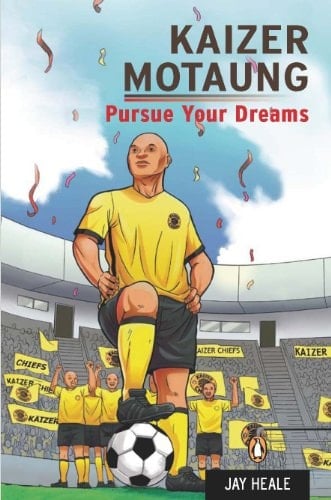 Kaizer Motaung Pursue Your Dreams