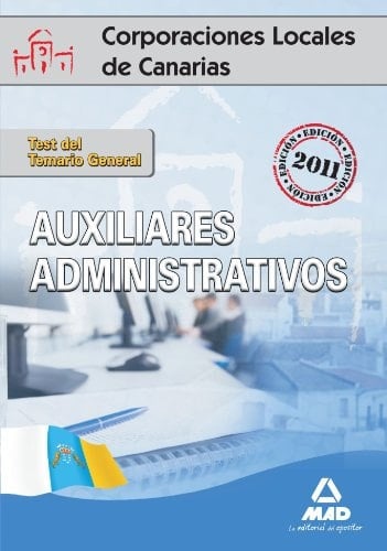 Auxiliares administrativos de corporaciones locales de canarias. Test del temario general
